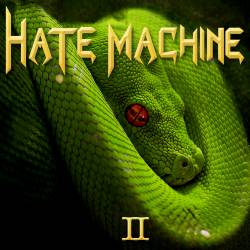 Hate Machine (MEX) : Hate Machine II